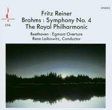 Beethoven, Ludwig van, Brahms, Johannes, Fritz Reiner, René Leibowitz,  Royal Philharmonic Orchestra, Royal Philharmonic & Ambrosian Opera Chorus -  Brahms: Symphony No. 4 / Beethoven: Egmont Overture - Amazon.com Music