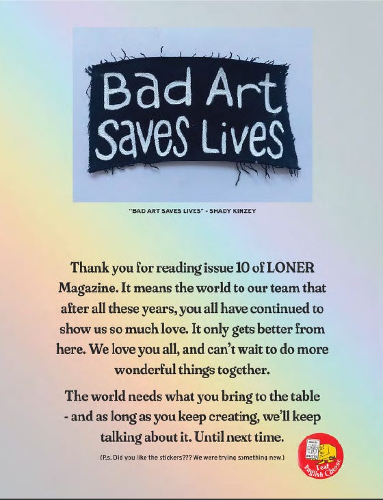 A picture of a black patch with white letters which reads "Bad Art Saves Lives", below it is thank you text from Loner Magazine.