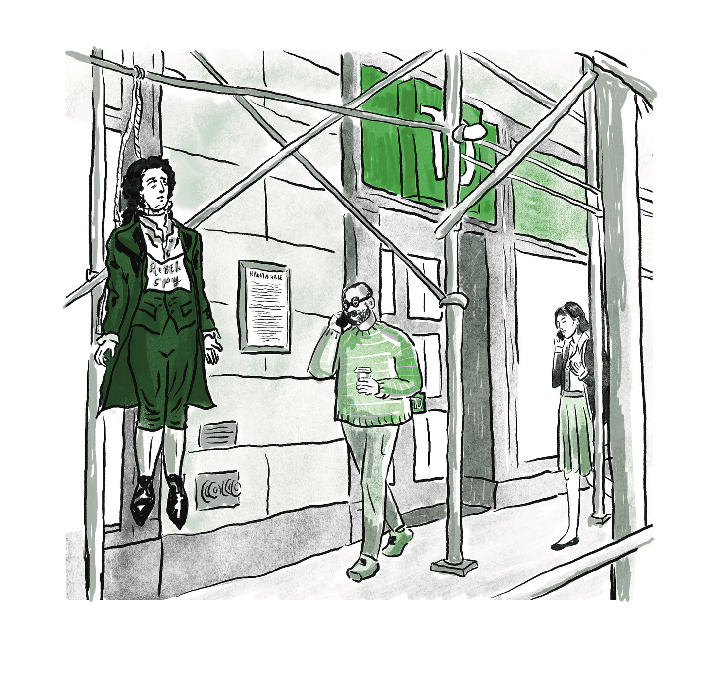 A comic drawn by Emily Zilber of Nathan Hale hanging from the scaffolding outside the TD Bank as it looks today. He looks upwards as he appears in the City Hall Park statue. He wears a green suit and is marked Rebel Spy. Two New Yorkers pass by, not seeing him, each on their cellphone. A man in glasses in a green sweater holding a coffee  passes the memorial plaque. A woman is a green pleated skirt is a few feet behind him. The TD Bank sign is vibrant green. The rest of the scene is rendered in black and white. 