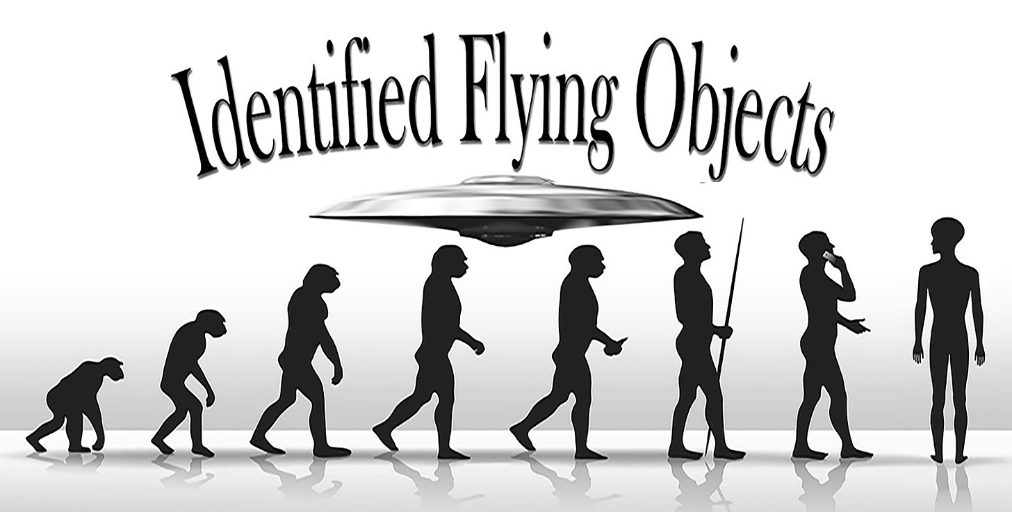 Under the text "Identified Flying Objects," silhouettes show the evolutionary progression from apes to man to aliens.