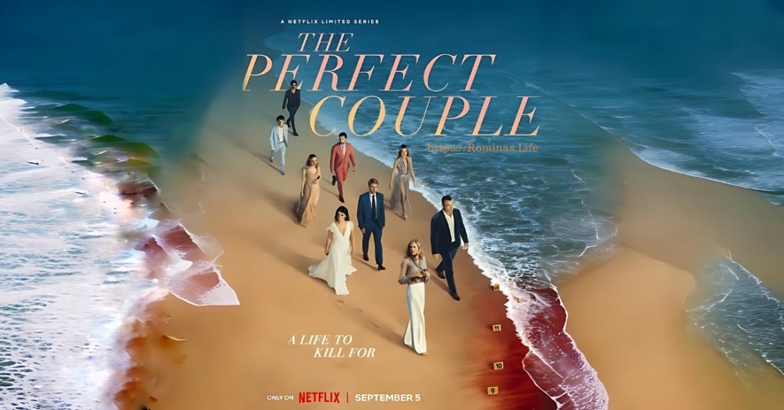 Reviewing 'The Perfect Couple' by Elin Hilderbrand: A Netflix Original  Series Premiering September 5th – ROMINA'S LIFE