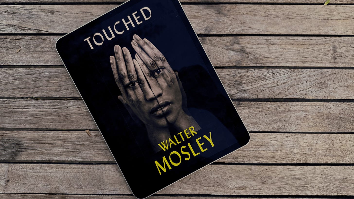 Touched a new novel by Walter Mosley out in October 2023