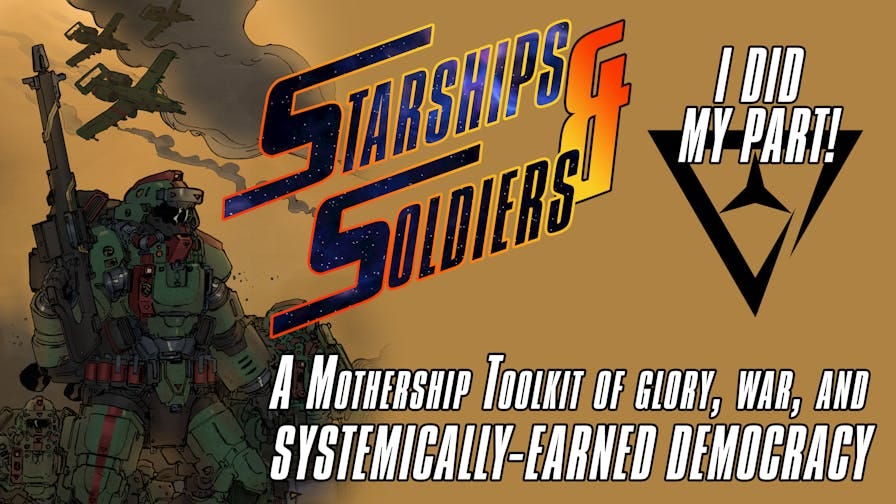 Starships & Soldiers - A Mothership Sci-Fi RPG Toolkit