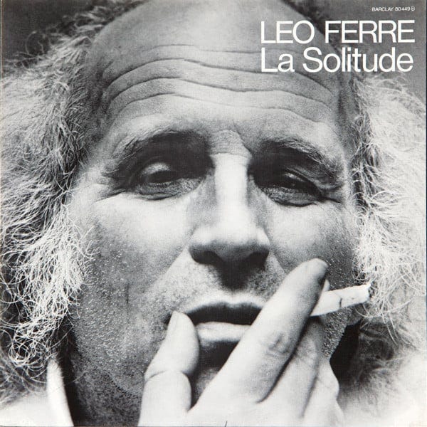 Leo Ferre – La Solitude (1972, Gatefold, Vinyl) - Discogs