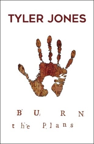 Book cover for Tyler Jones's Burn The Plans