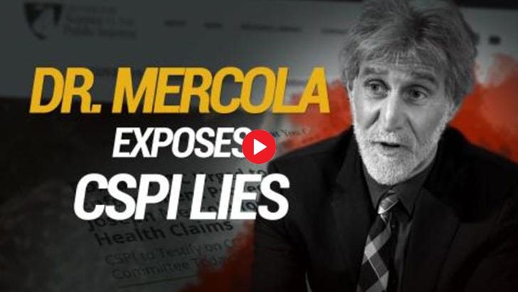 dr mercola exposes cspi lies