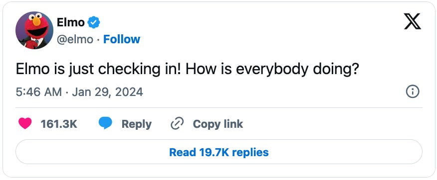 January 29, 2024 tweet by Elmo reading, "Elmo is just checking in! How is everybody doing?"