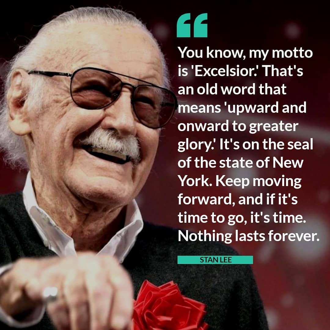 QUOTE ON MY MOTO IS EXCELSIOR BY STANLEE | by Dontgiveupworld | Medium