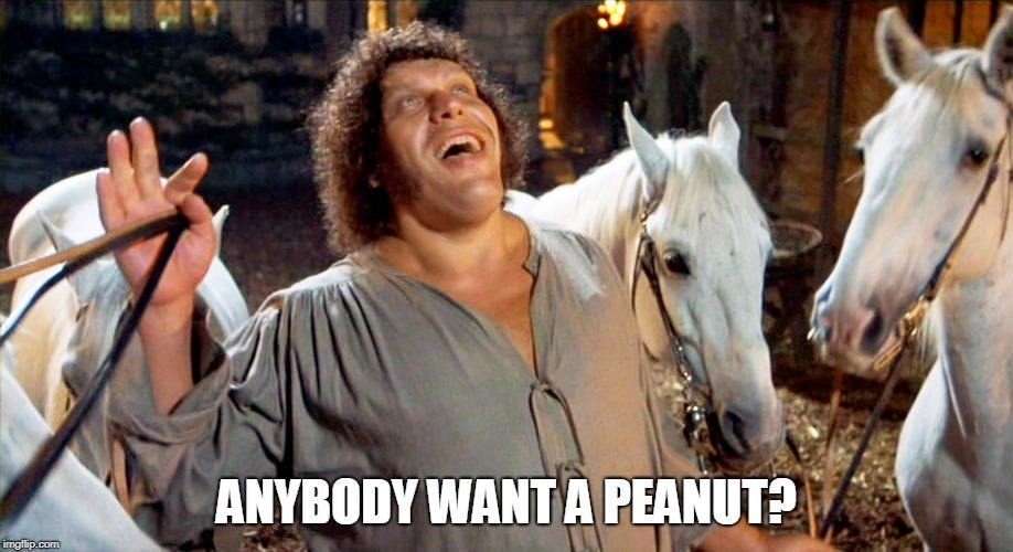 The Princess Bride - Fezzik - Peanut - Imgflip