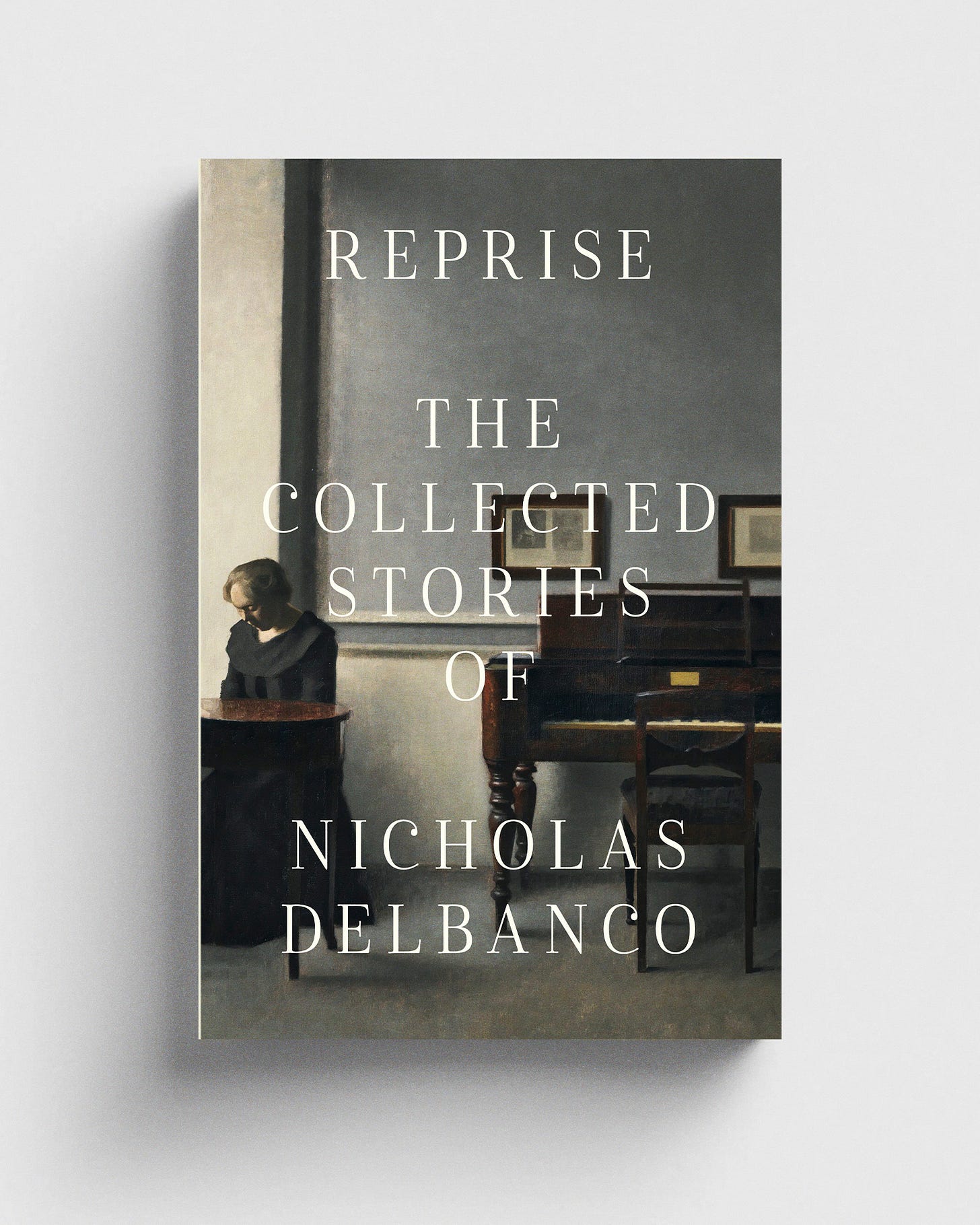 Book cover of Reprise: The Collected Stories of Nicholas Delbanco