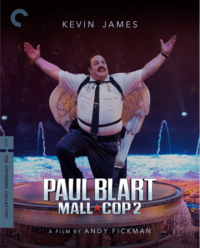 r/MBMBAM - C KEVIN JAMES 2015 THE CRITERION COLLECTION PAUL BLART MALL COP2 2 A FILM BY ANDY FICKMAN