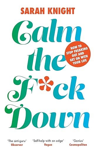 Cover of the new UK mass market paperback edition of Calm the Fuck Down, a white background with large type in an ombre style of blues and greens