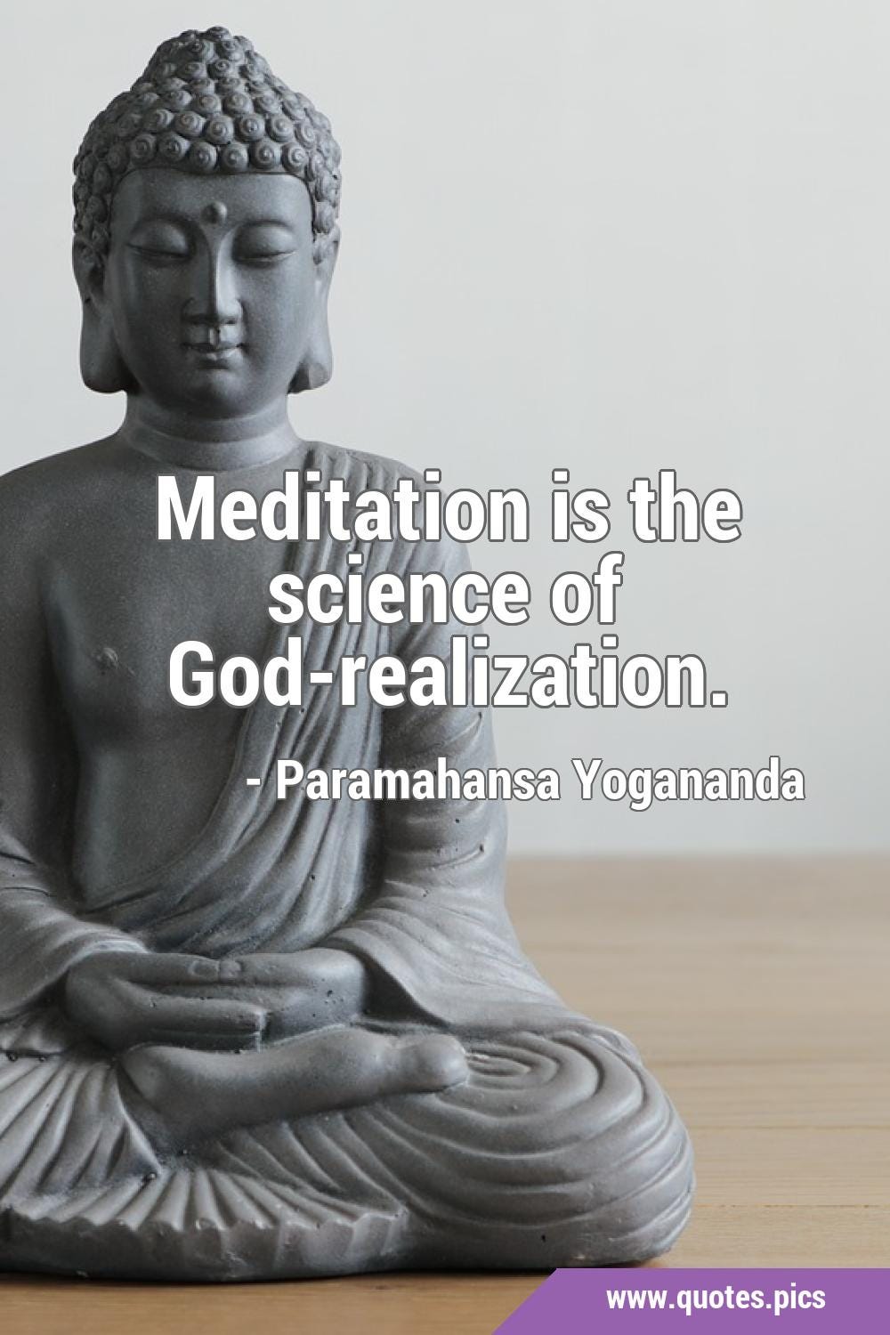 Meditation is the science of God-realization.