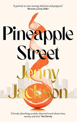 Pineapple Street: THE INSTANT NEW YORK TIMES BESTSELLER by [Jenny Jackson]