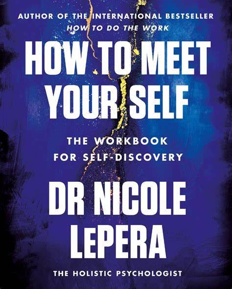 How to Meet Your Self by Nicole LePera - Books - Hachette Australia