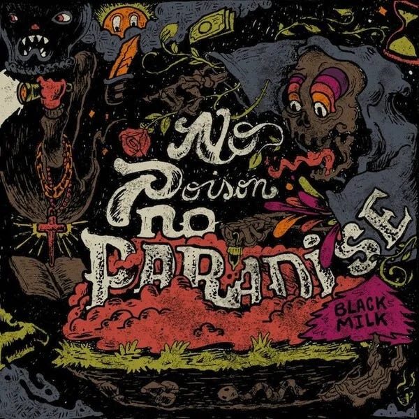 Cover art for No Poison No Paradise by Black Milk