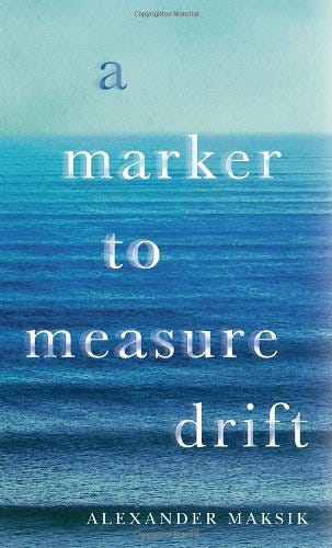 A Marker to Measure Drift : Maksik, Alexander: Amazon.ca: Books