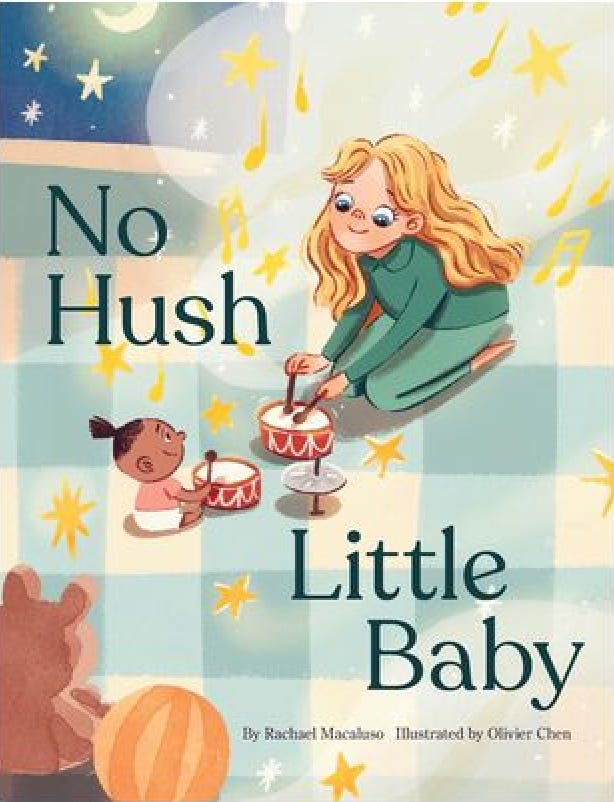 No Hush Little Baby by Rachael Macaluso