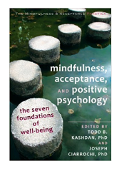 Mindfulness Acceptance and Positive Psychology