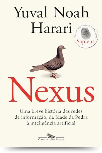 Nexus: Uma breve história das redes de informação, da Idade da Pedra à inteligência artificial