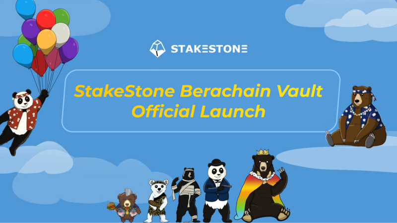 StakeStone Berachain Vault Achieves Major Milestone