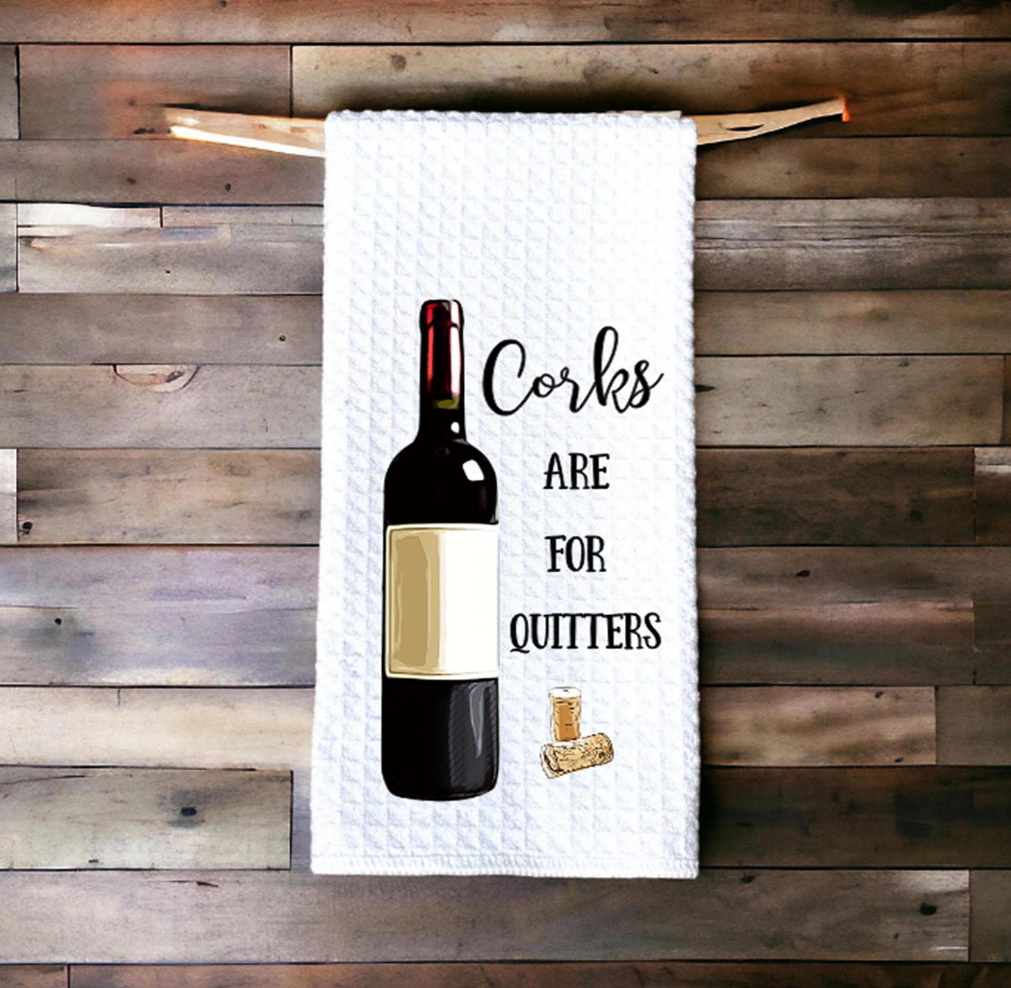 Wine Kitchen Towel Funny Wine Quote Corks Are for Quitters Partners in Wine  Whimsical Towel Tea Towel Kitchen Decor Wine Lover - Etsy