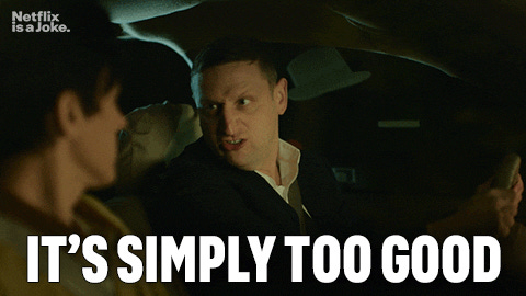 Advice animal: Image of Tim Robinson's character from the "Driving Crooner" sketch, featured in the Netflix comedy series, "I Think You Should Leave with Tim Robinson". Robinson's character is turned toward his passenger while driving a car, and his emphatic statement is illustrated by text overlayed on the image in white Impact font, which reads as "IT'S SIMPLY TOO GOOD".