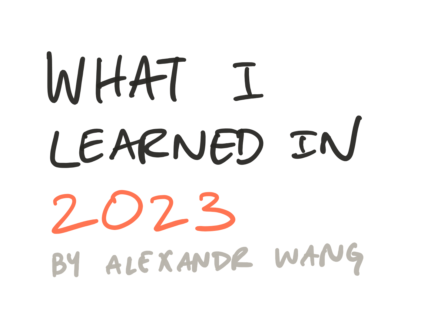 What I learned in 2023 by Alexandr Wang