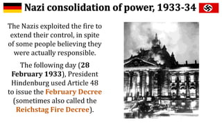 Consolidation of Nazi Power - Reichstag's fire, February decrees, Enabling  Act | PPT