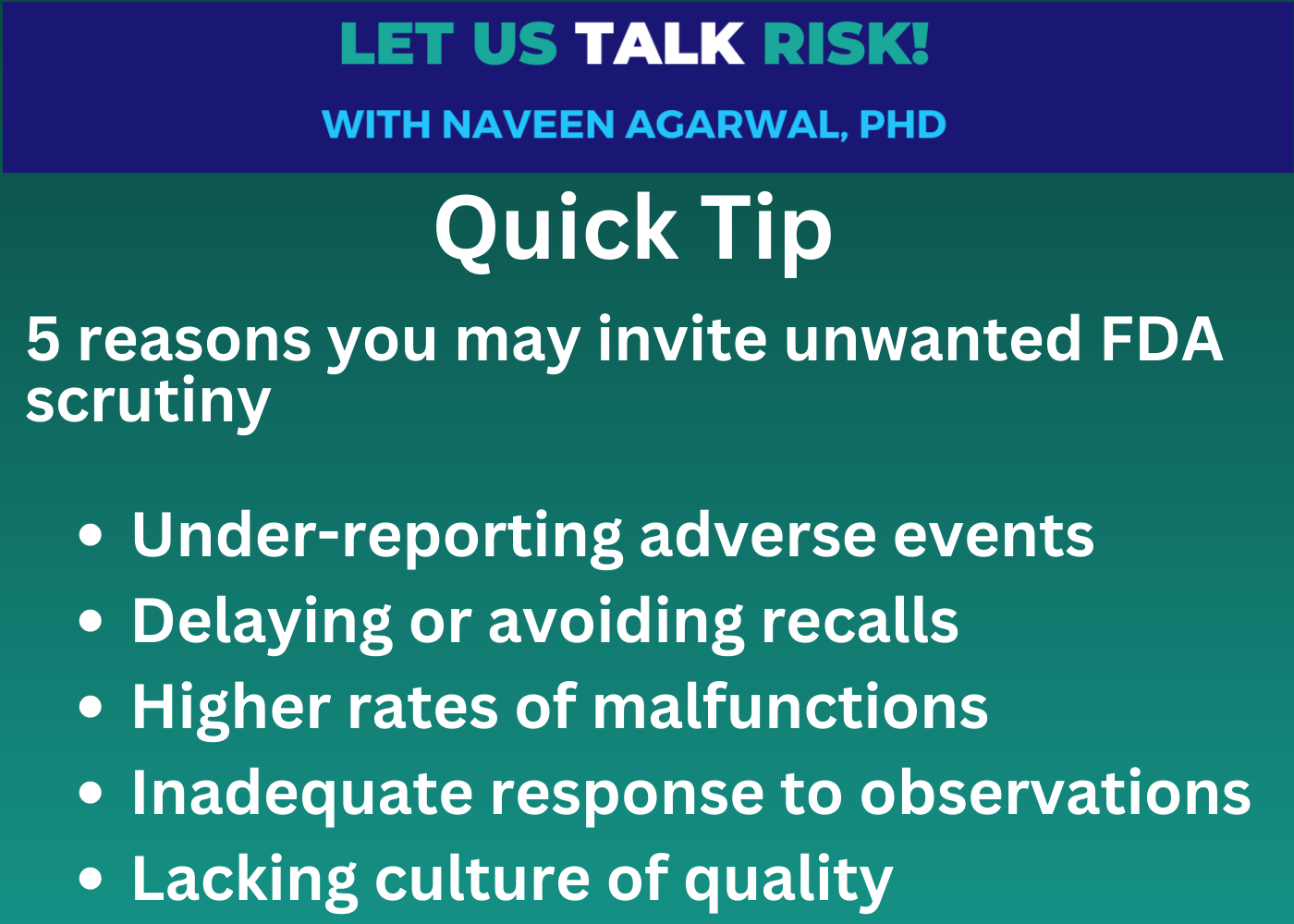 Quick tip - 5 reasons you may invite unwanted FDA scrutiny