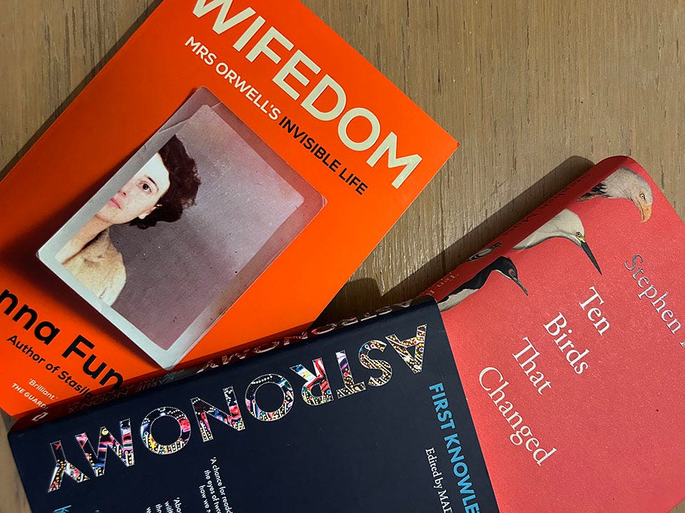 Covers of Wifedom by Anna Funder, Ten Birds That Changed the World by Stephen Moss and Astronomy by Karlie Noon and Krystal De Napoli.