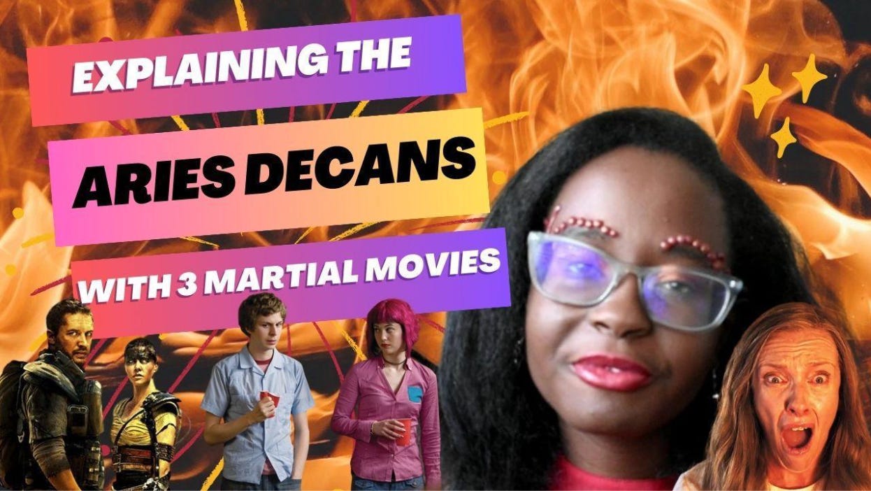 Thumbnail of my YouTube video essay about the 3 decans of Aries. Fire background with cutout images of my face and stills from the movies Mad Max: Fury Road, Scott Pilgrim vs. The World, and Hereditary.