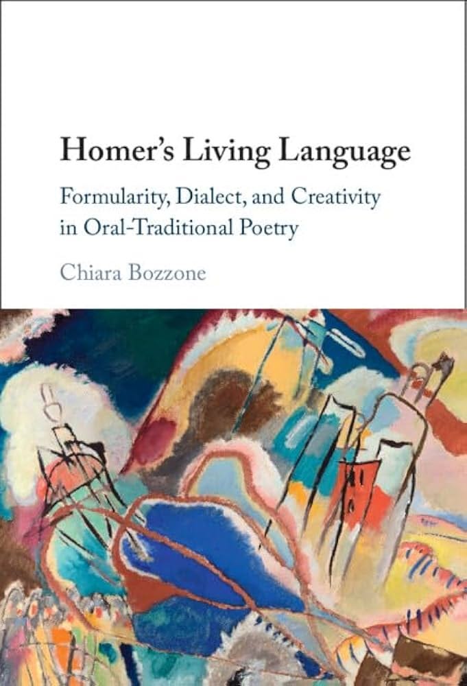 Amazon.com: Homer's Living Language: Formularity, Dialect, and Creativity  in Oral-Traditional Poetry: 9781316512418: Bozzone, Chiara: Books