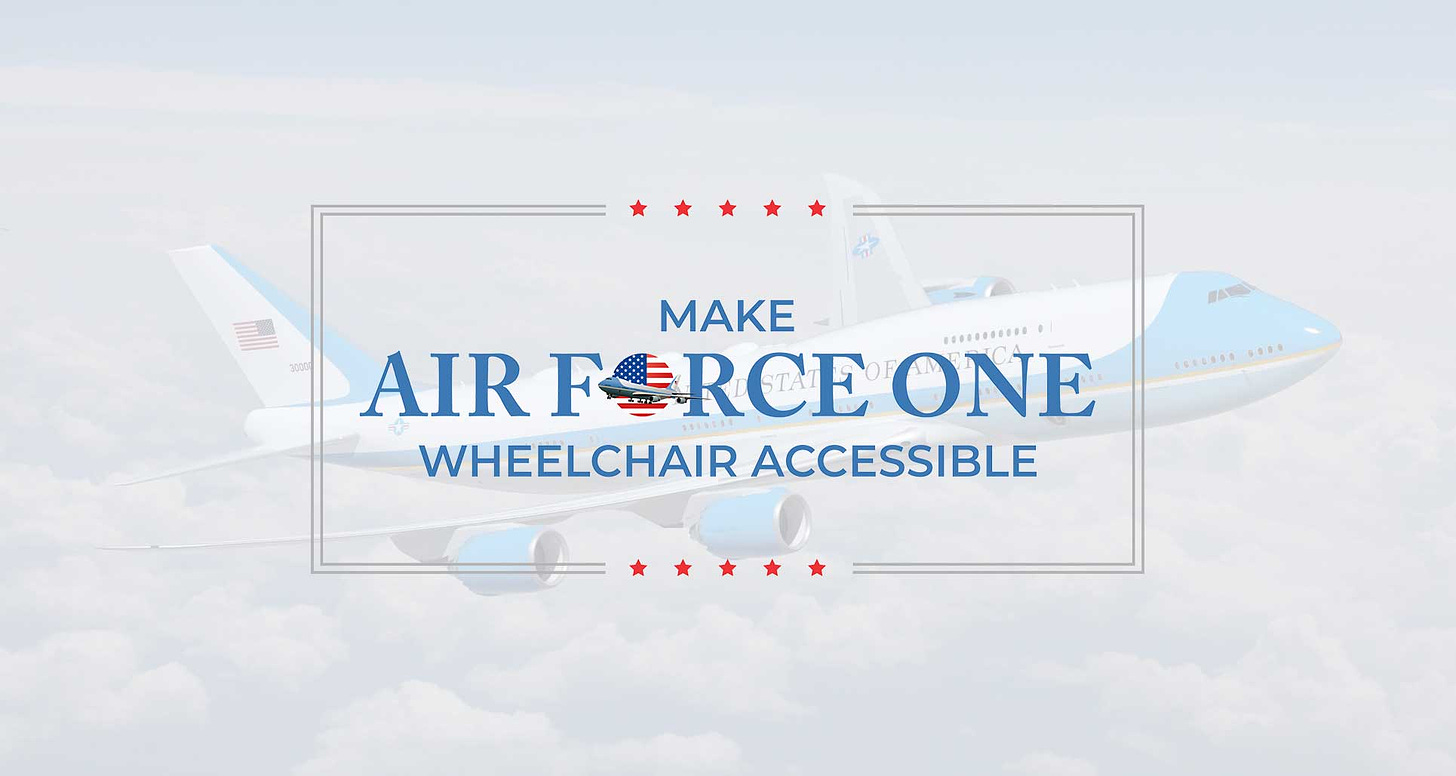 Make Air Force One Wheelchair Accessible graphic overlayed over picture of next generation presidential aircraft.