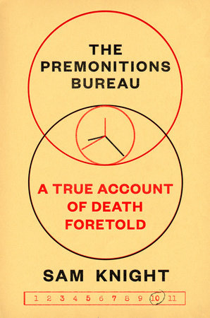 The Premonitions Bureau by Sam Knight
