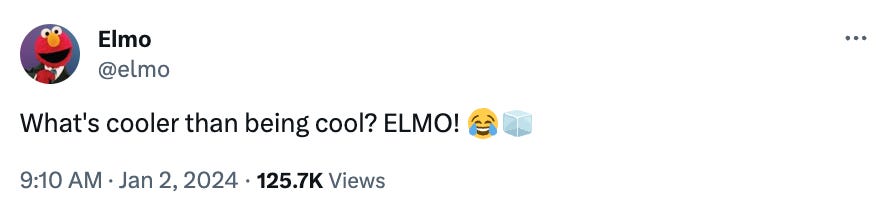 Tweet from Elmo that says "What's cooler than being cool? ELMO! 😂🧊"