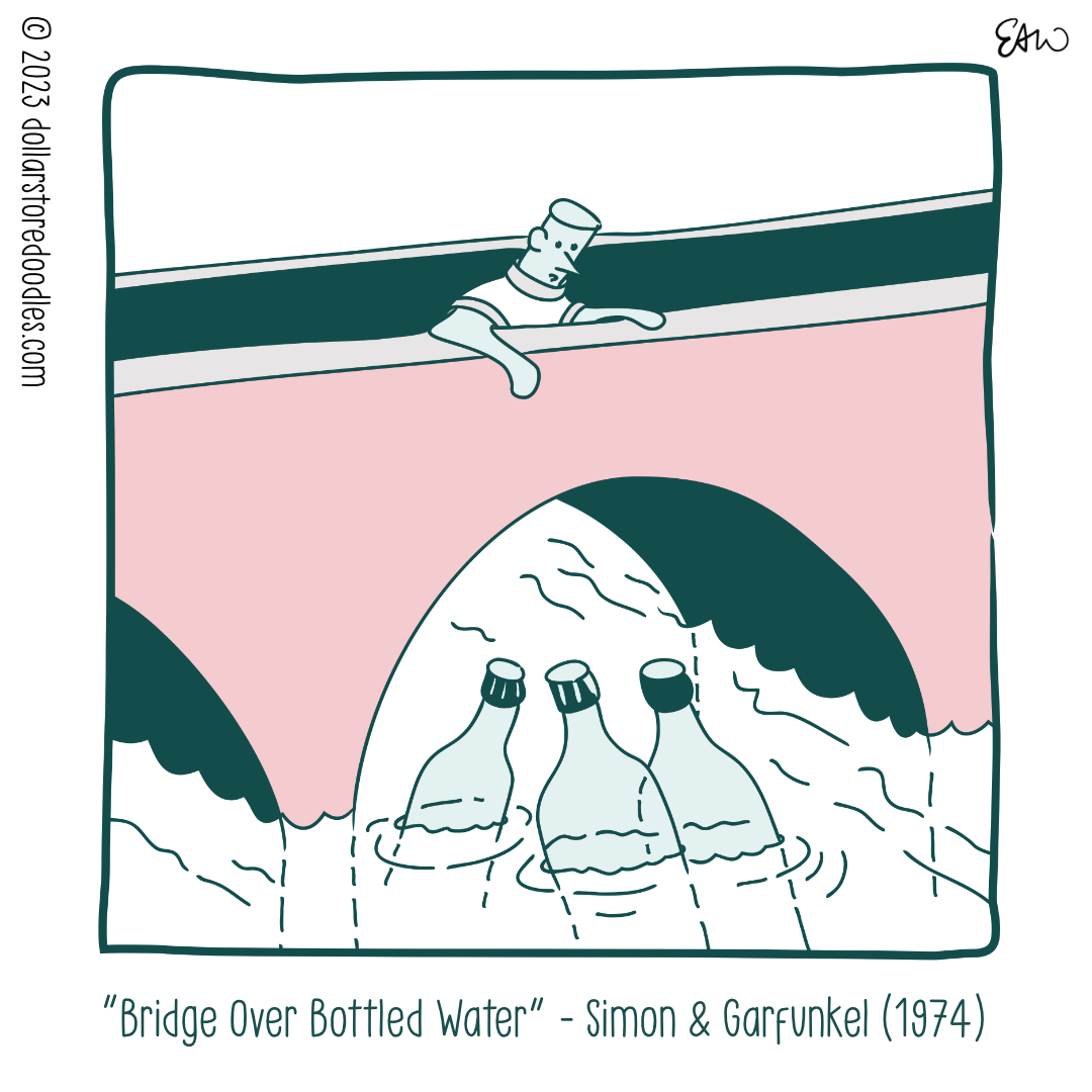 Panel 2 of 5 of a comic showing bottles of water in the foreground, floating under a bridge. A character standing on the bridge is looking down, observing them curiously. The caption reads, "Bridge Over Bottled Water. Simon and Garfunkel 1974."