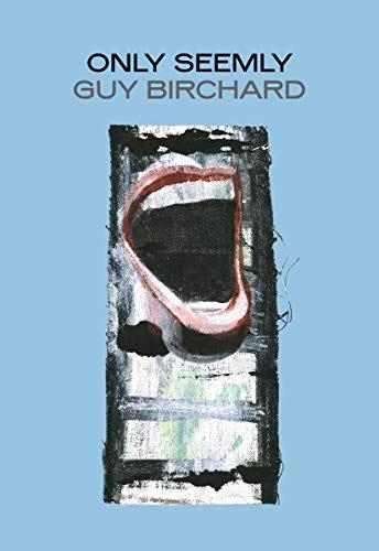 Cover image for Only Seemly, showing an open mouth inset on a pale blue background