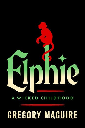 Elphie cover by Gregory Maguire