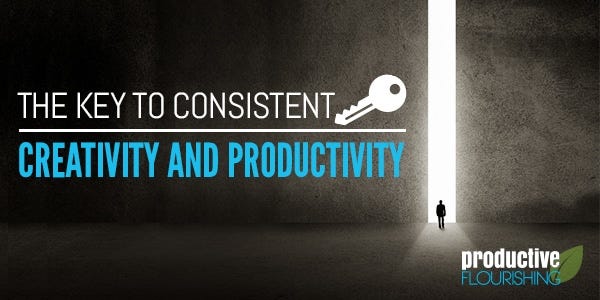 //productiveflourishing.com/the-key-to-consistent-creativity-and-productivity/