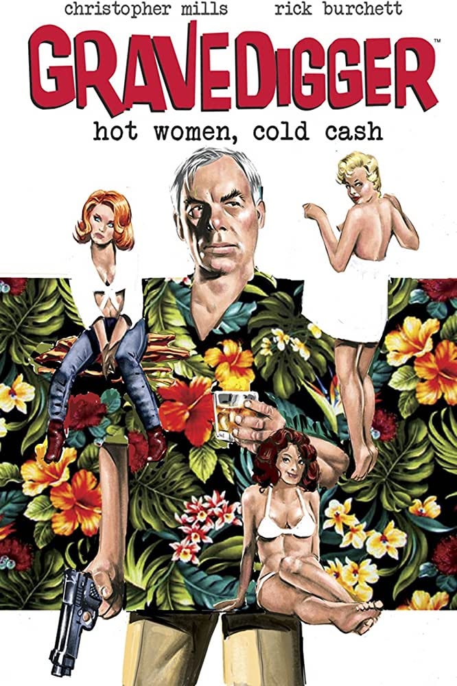 Gravedigger: Hot Women Cold Cash: Mills, Christopher, Burchett, Rick:  9781632291158: Amazon.com: Books