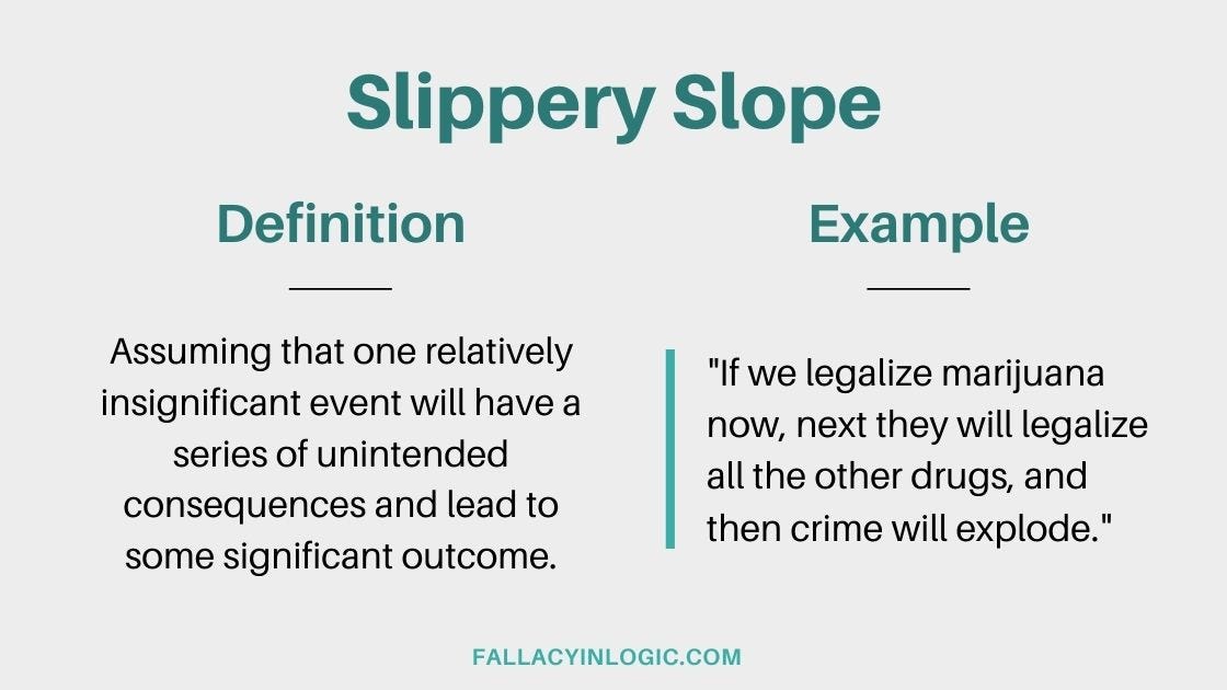Slippery Slope Fallacy: Definition and Examples - Fallacy In Logic