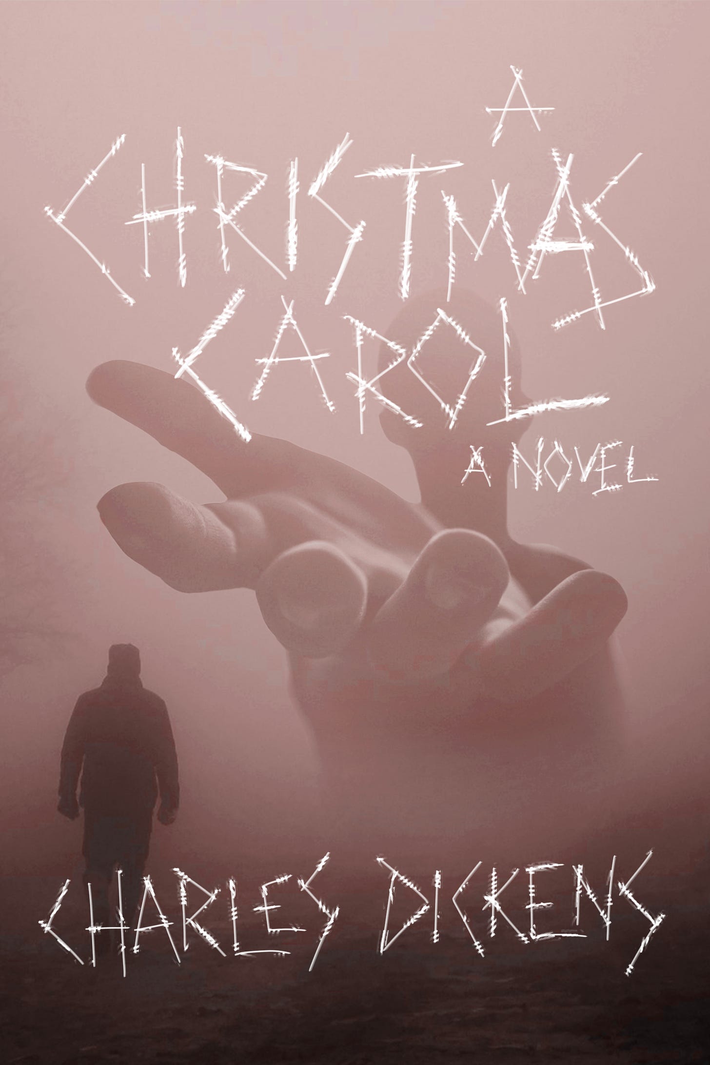 A Christmas Carol: A Novel by Charles Dickens. A giant ghostly man rises out of the mists, his hand outstretched, while a regular sized silhouetted man stands in front of him. The text looks like it's scratched out.