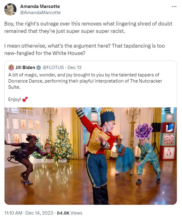 Tweet text: 'Boy, the right's outrage over this removes what lingering shred of doubt remained that they're just super super super racist.   I mean otherwise, what's the argument here? That tapdancing is too new-fangled for the White House?'