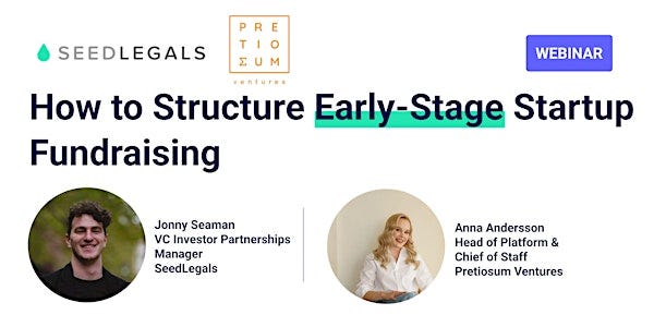 How to Structure Early-Stage Startup Fundraising