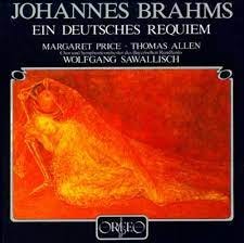 Thomas Allen, Margaret Price, Wolfgang Sawallisch - Brahms: Ein Deutsches Requiem  Album Reviews, Songs & More | AllMusic