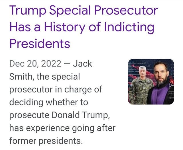 May be a Twitter screenshot of 2 people, people standing and text that says 'Trump Special Prosecutor Has a History of Indicting Presidents Dec 20, 2022 Jack Smith, the special prosecutor in charge of deciding whether to prosecute Donald Trump, has experience going after former presidents.'