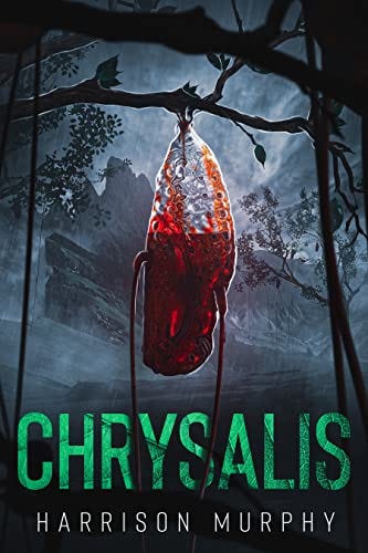 Book cover of Chrysalis by Harrison Murphy