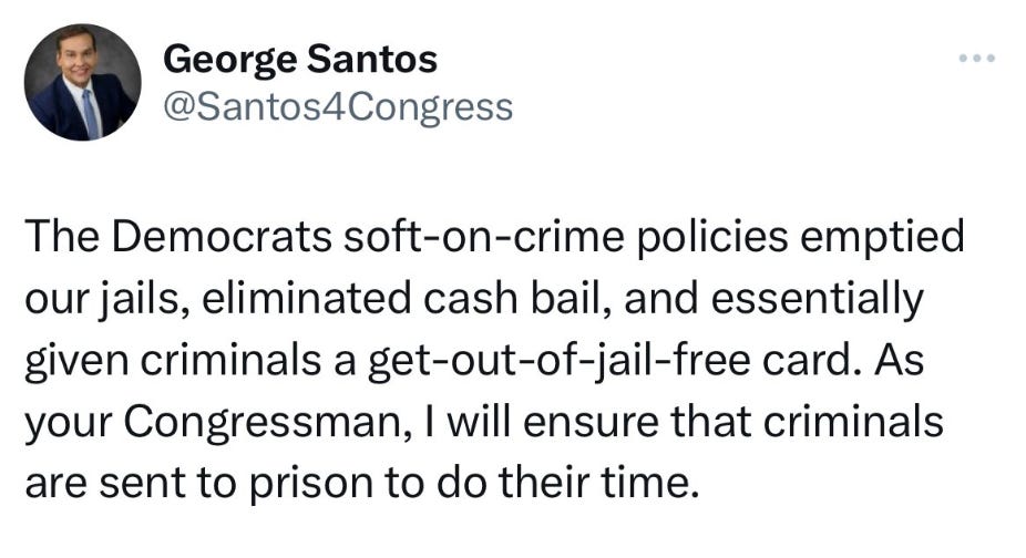 George Santos tweet complaining about Democrats being soft on crime and saying "As your Congressmen, I will ensure that criminals are sent to prison to do their time"