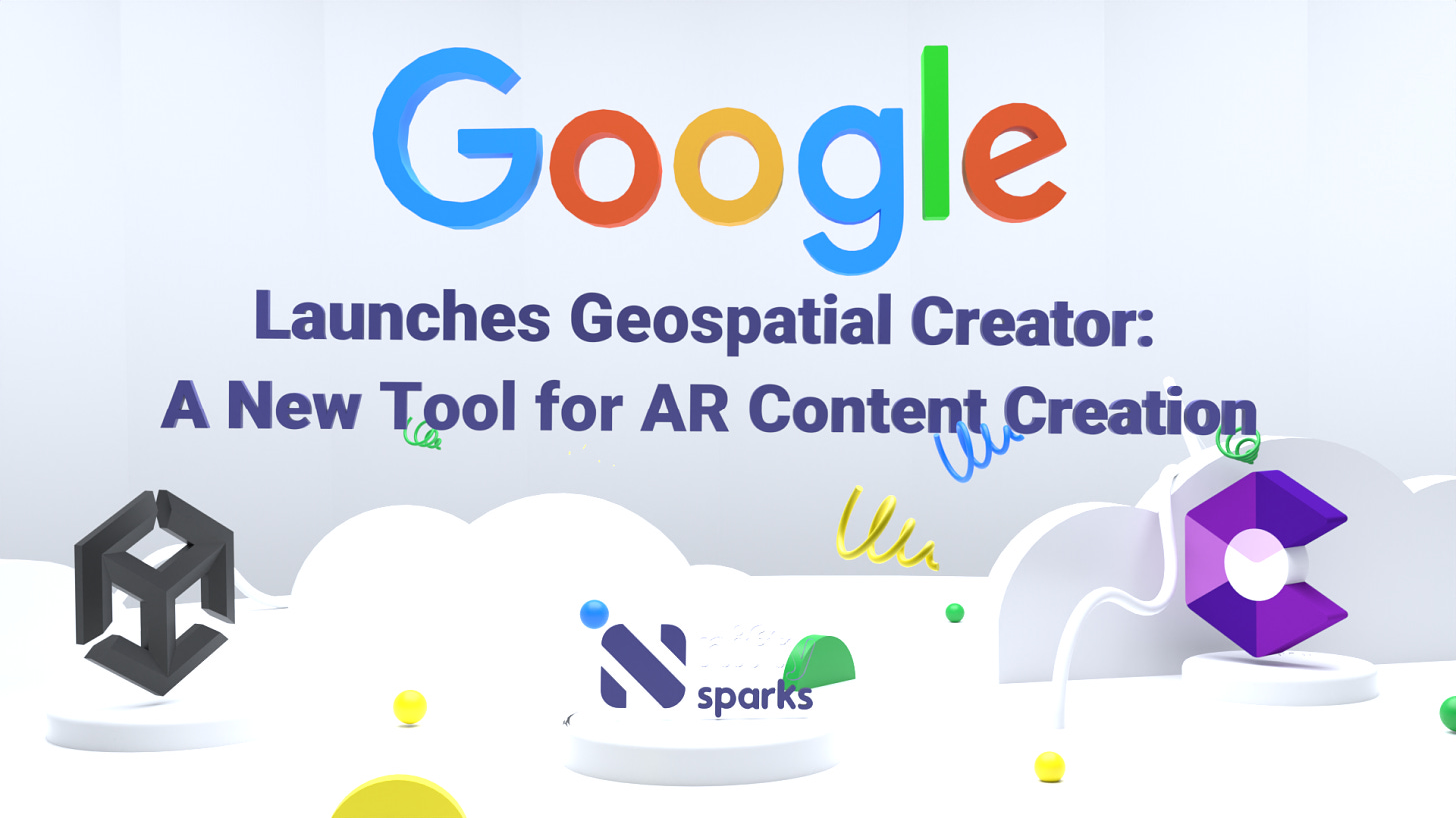 Discover Google's Geospatial Creator: Create AR Content in Minutes